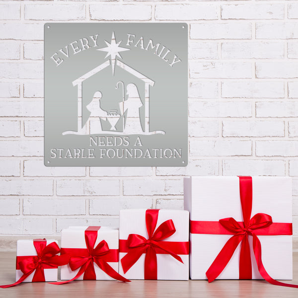 Every Family Needs A Stable Foundation Christmas Metal Sign