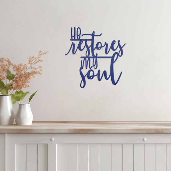 Christian Metal Sign - Inspirational Quote Wall Art - He Restores My Soul - Religious Home Decor - Church Wall Hanging - Christian Gifts