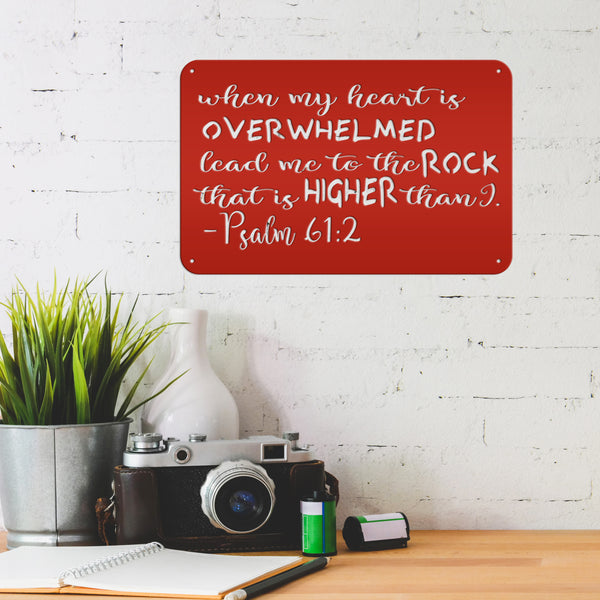 When My Heart Is Overwhelmed Psalm 61:2 Christian Metal Sign