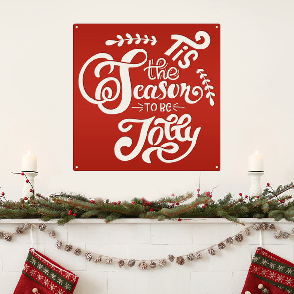 Tis the Season to be Jolly Christmas Metal Sign