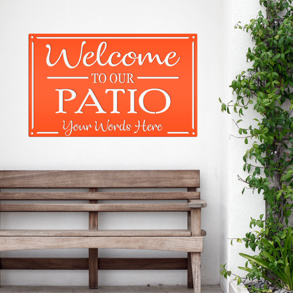 Personalized  Welcome to Our Patio Metal Sign, Outdoor Patio Sign , Patio Sign Ideas, Patio Wall Decor & Art
