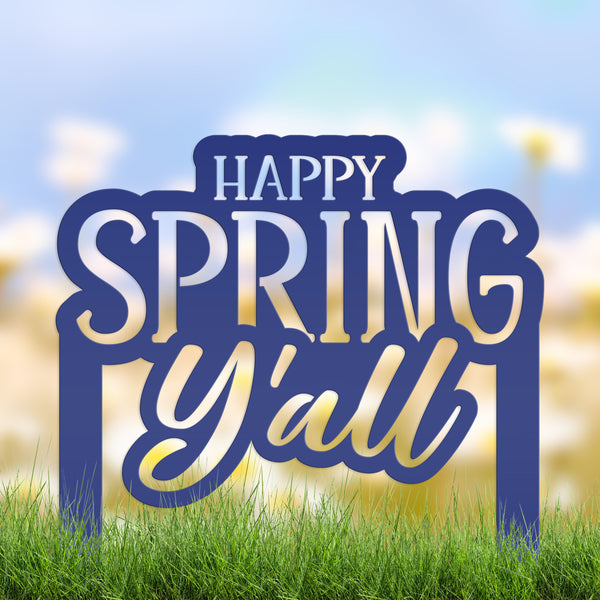 Happy Spring Y'all Metal Yard Stake - Spring Decor-Spring Yard Stake-Yard Art for Flower Bed-Garden-Lawn Ornaments