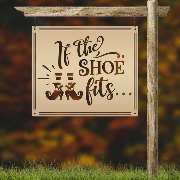 If the Shoe Fits Metal Sign - Halloween Decor